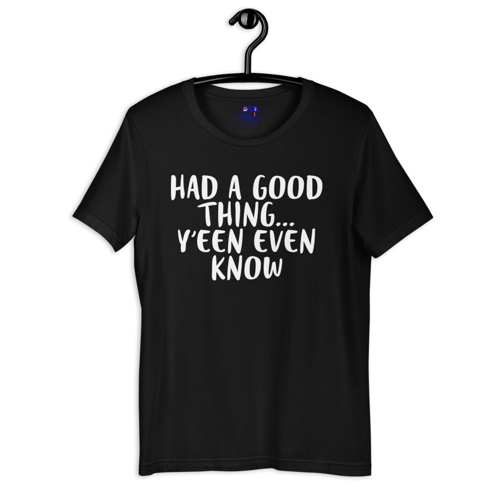 Had a good thing
