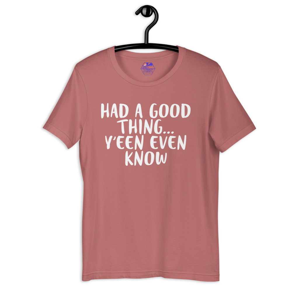 Had a good thing