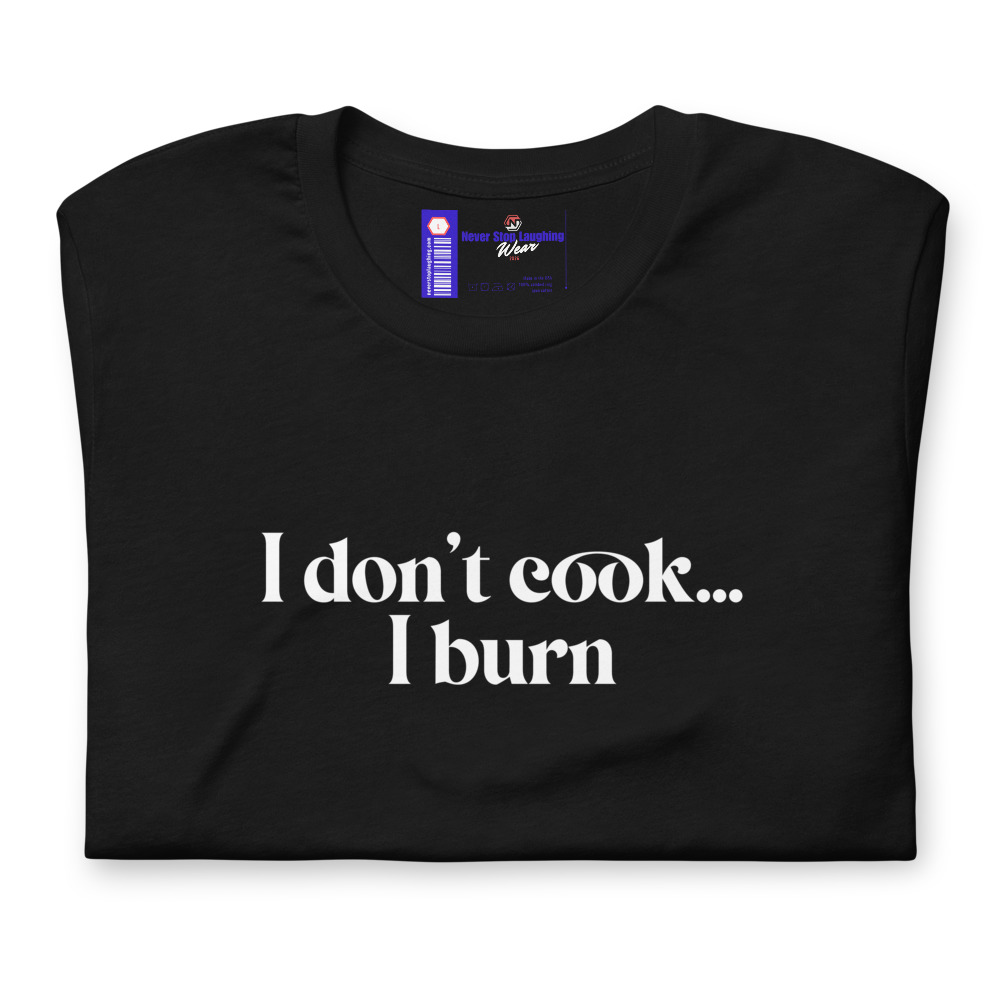 I don't cook