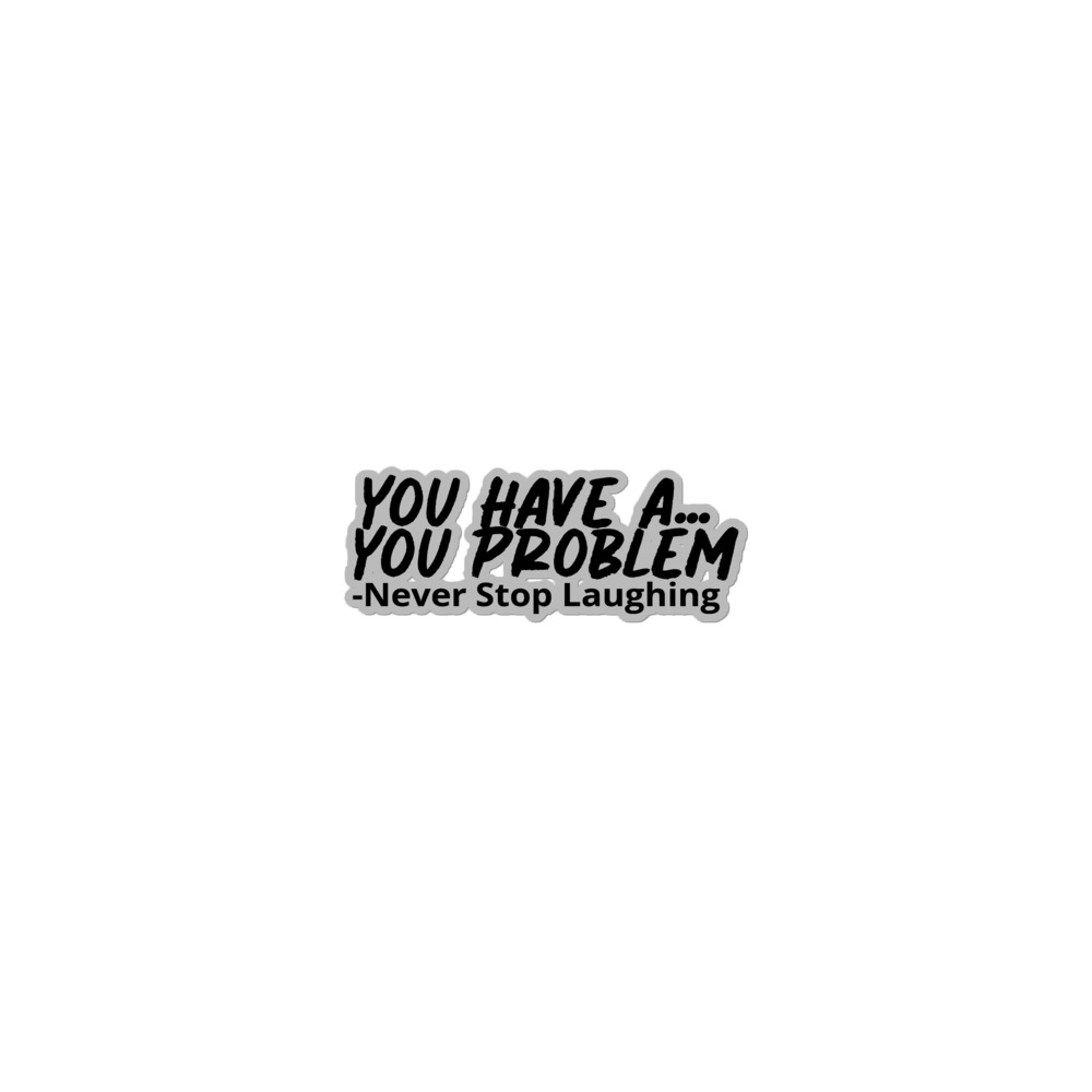 Never Stop Laughing Kiss-Cut Stickers