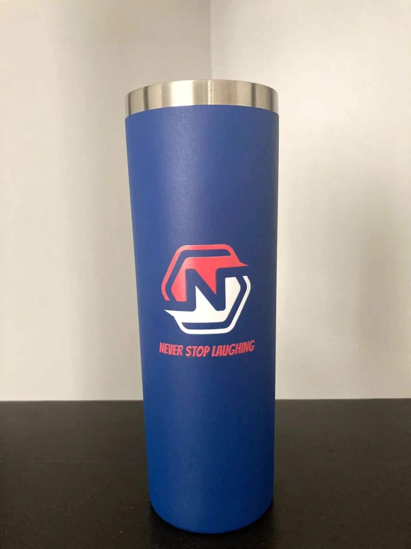 Never Stop Laughing Tumblers (20oz)-Limited Edition