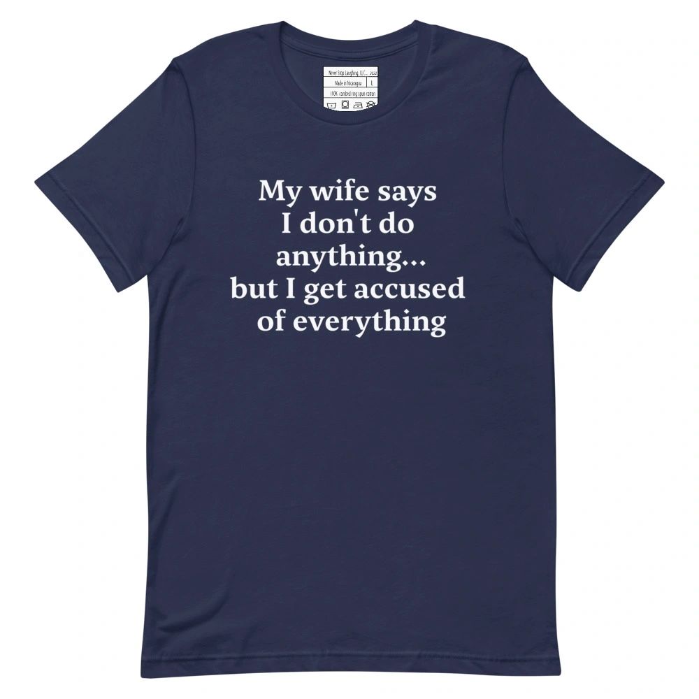 My wife says