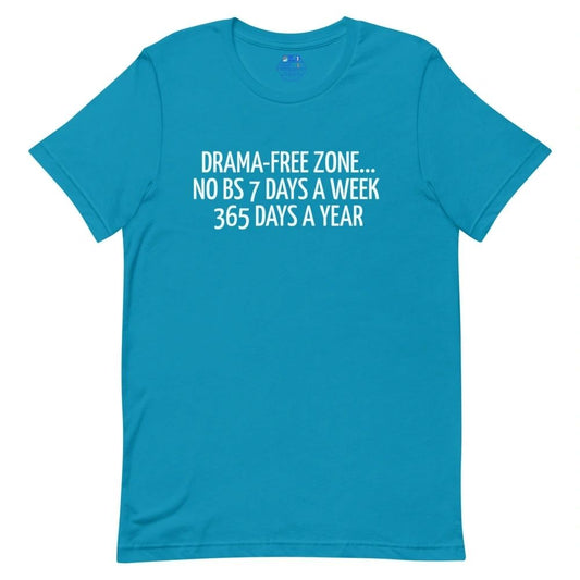 Drama-free zone