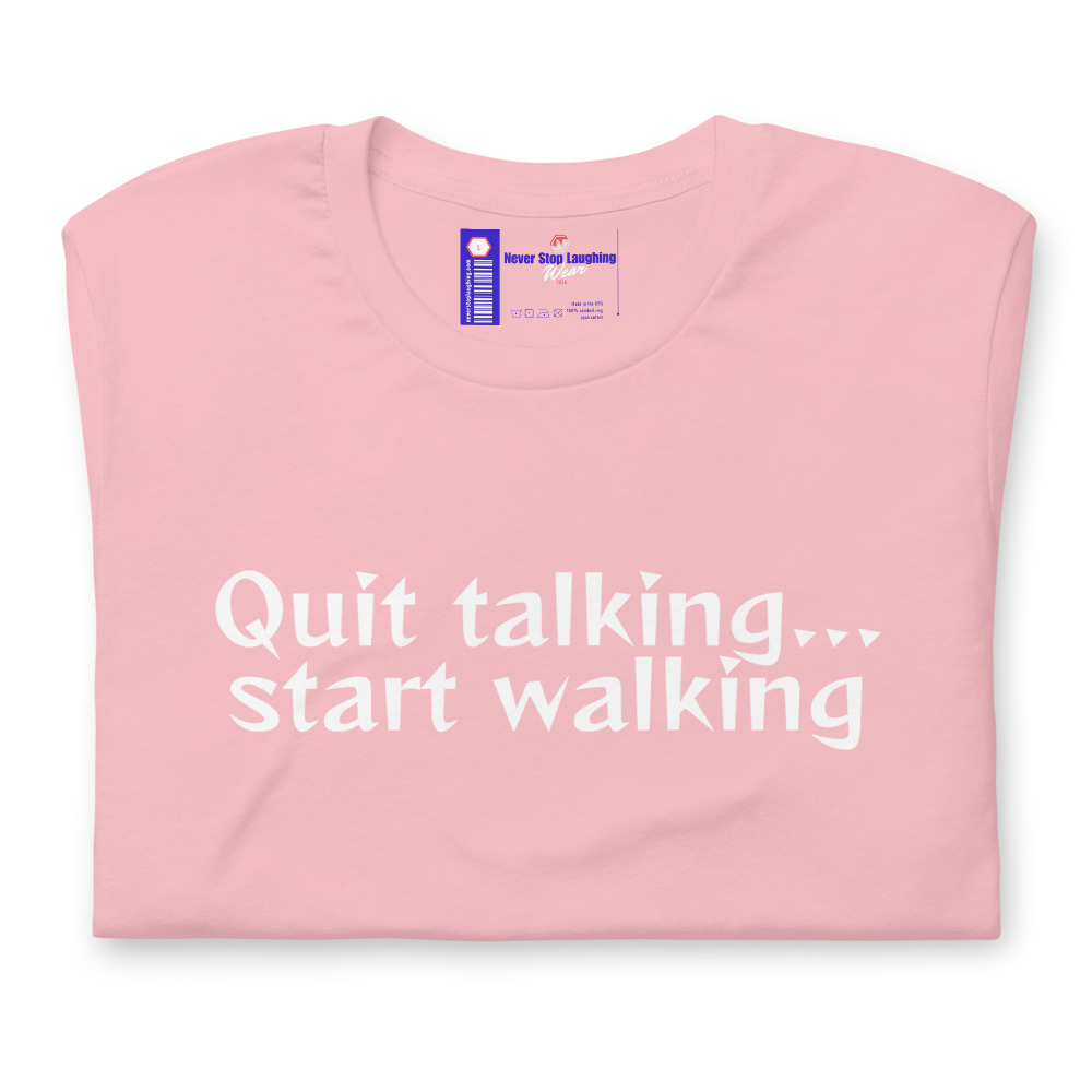 Quit talking-NEW
